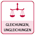 Gleichungen und Ungleichungen